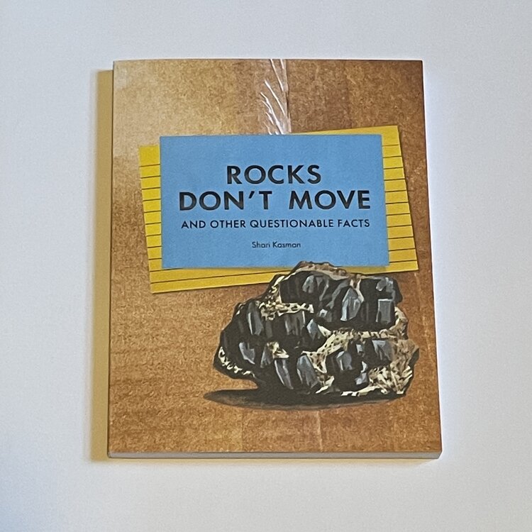 Rocks Don't Move and Other Questionable Facts