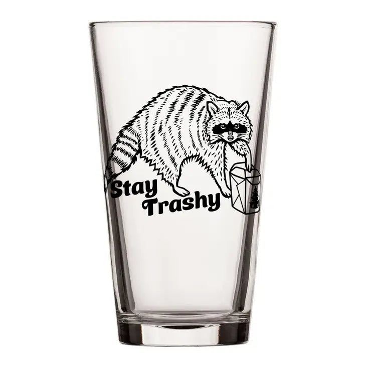 Stay Trashy Raccoon Pint Glass