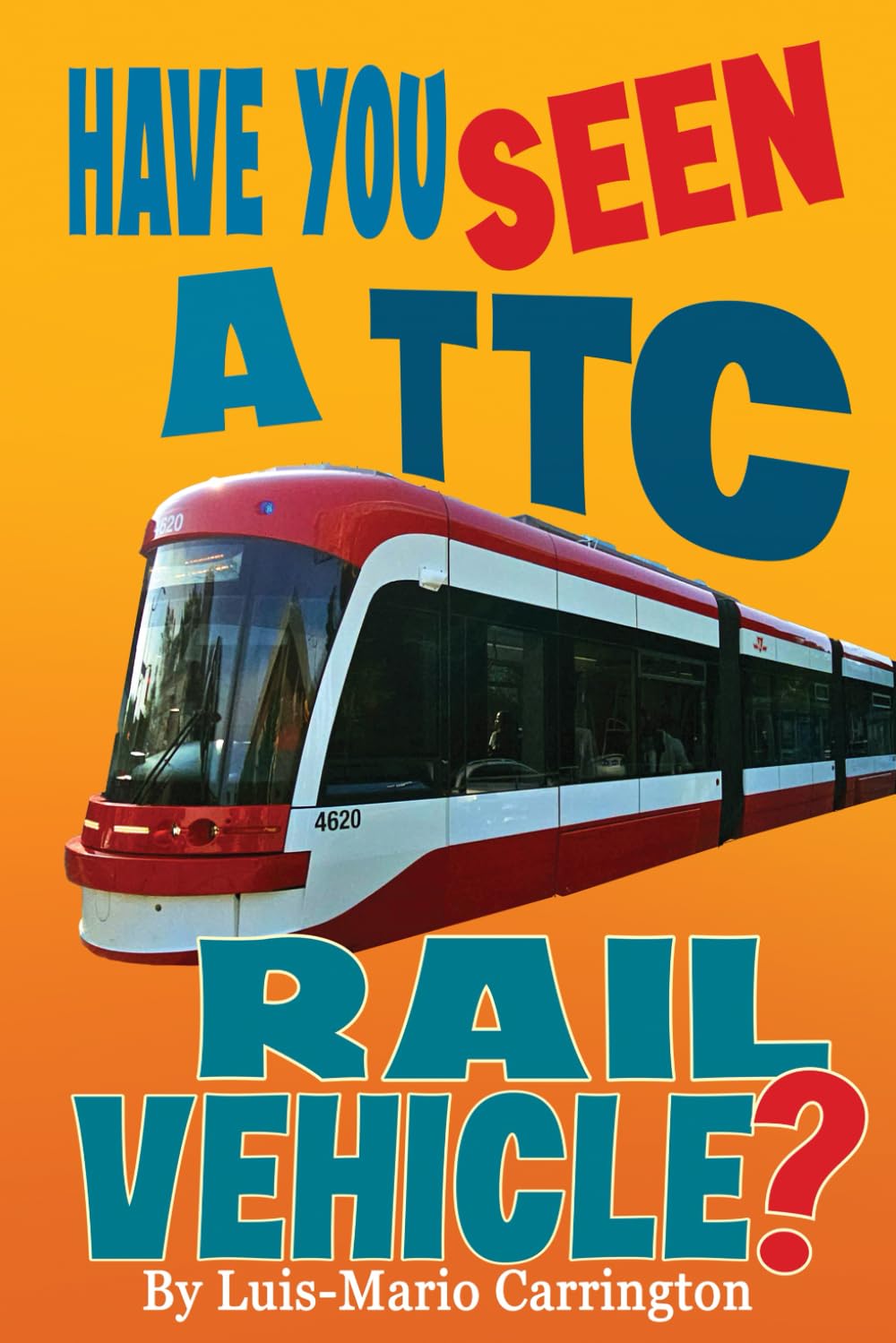 Have You Seen a TTC Rail Vehicle?