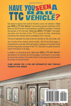 Load image into Gallery viewer, Have You Seen a TTC Rail Vehicle?