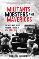 Militants, Mobsters and Mavericks