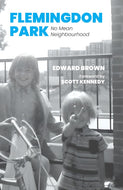 Flemingdon Park: No Mean Neighbourhood