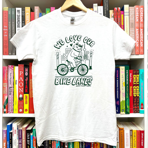 We Love Our Bike Lanes Unisex T-shirt
