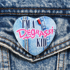 I'm a Degrassi Kid Heart Shape Button