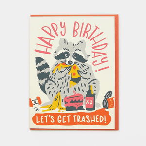 Let's Get Trashed Birthday Card