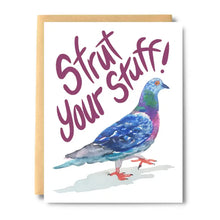 Load image into Gallery viewer, &quot;Strut Your Stuff&quot; Pigeon Greeting Card