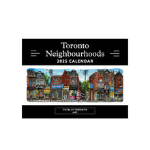 Load image into Gallery viewer, 2025 Toronto Neighbourhoods Calendar