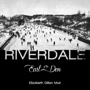 Riverdale: East of the Don