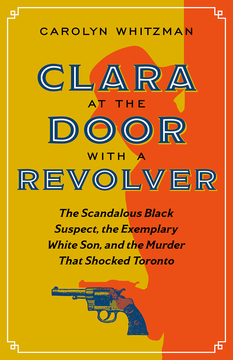 Clara at the Door with a Revolver – Spacing Store: Toronto's City Gift ...