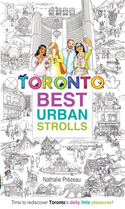 Toronto Best Urban Strolls