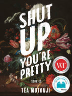 Shut Up You're Pretty