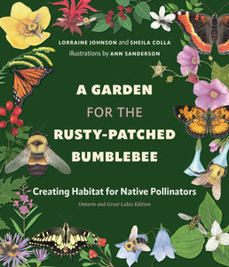 A Garden for the Rusty-Patched Bumblebee: Creating Habitat for Native Pollinators