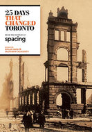 25 Days That Changed Toronto