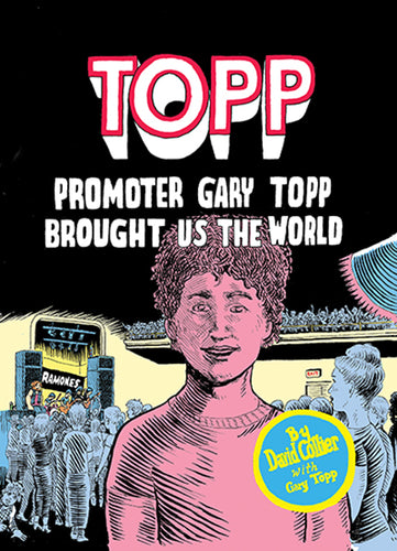 TOPP: Promoter Gary Topp Brought Us the World