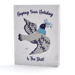 "Hoping Your Holiday Is The Sh*t!" Pigeon Greeting Card