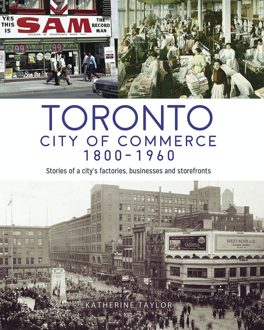 Toronto: City of Commerce 1800-1960