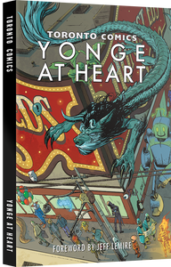 Toronto Comics: Yonge At Heart
