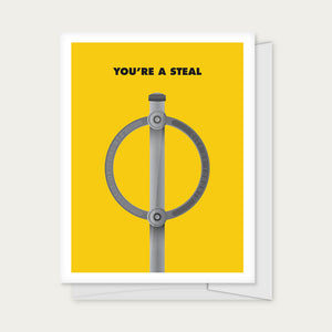 "You're A Steal" Greeting Card